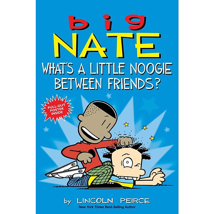 Big Nate: What’s A Little Noogie Between Friends?