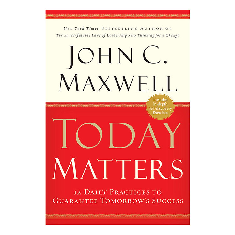 Sách Today Matters: 12 Daily Practices to Guarantee Tomorrow's Success
