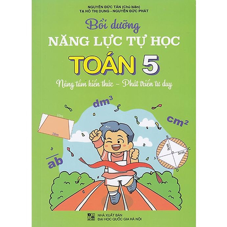Sách - Bồi dưỡng năng lực tự học Toán 5 (Nâng cao kiến thức - Phát triển tư duy)