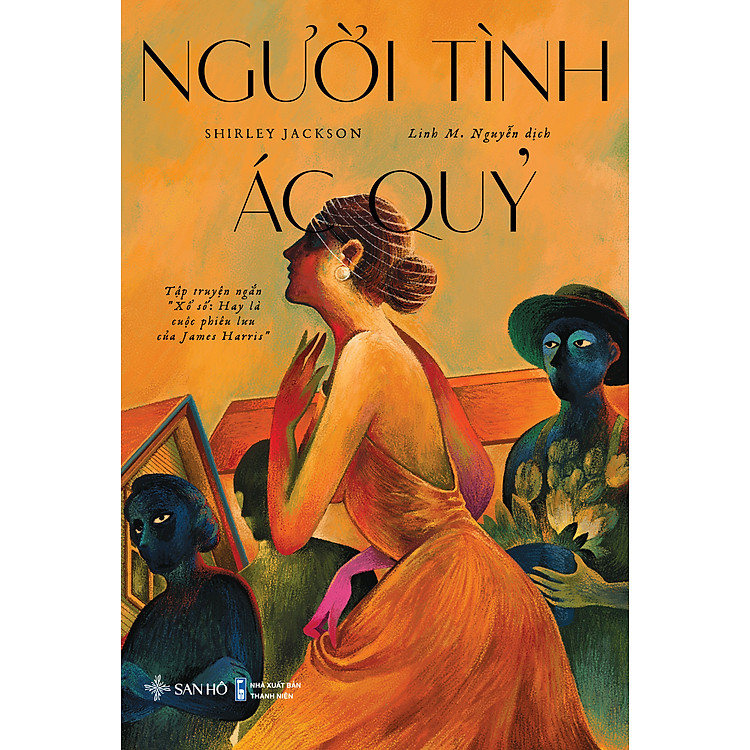 Người tình ác quỷ (Tập truyện ngắn Xổ số: Hay là cuộc phiêu lưu của James Harris) - Ảnh 3