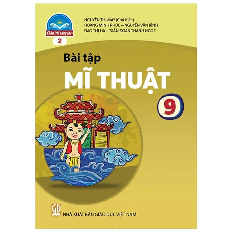 Bài Tập Mĩ Thuật 9 – 2 – Chân Trời Sáng Tạo