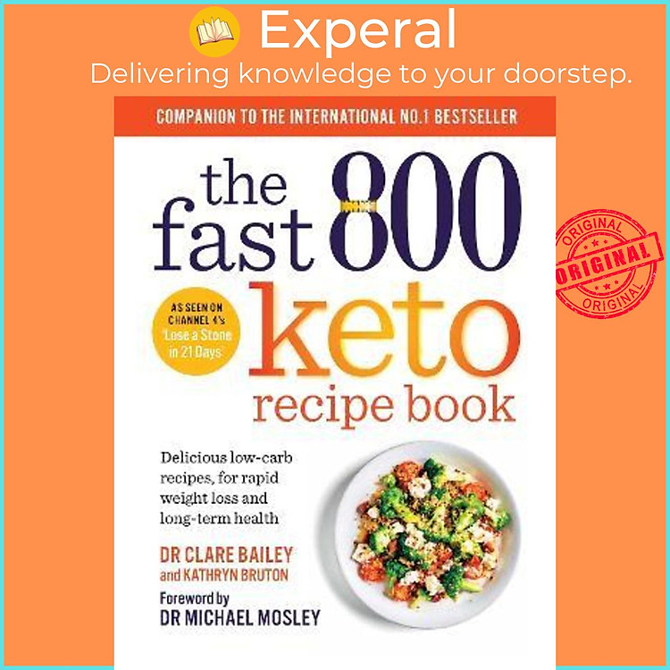 Sách - The Fast 800 Keto Recipe Book : Delic by Dr Clare Bailey,Kathryn Bruton,Dr Michael Mosley (UK edition, paperback)