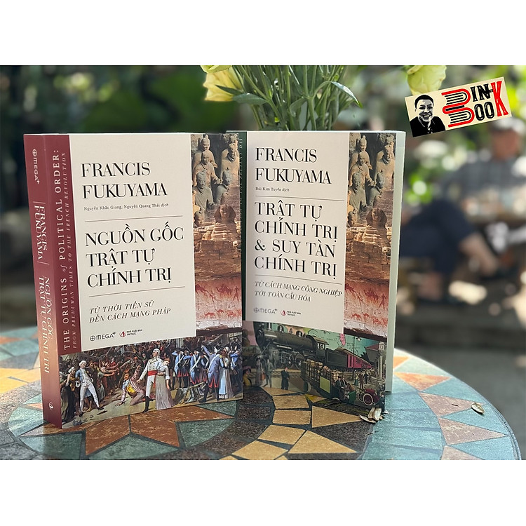 Nguồn Gốc Trật Tự Chính Trị – Trật Tự & Suy Tàn Chính Trị