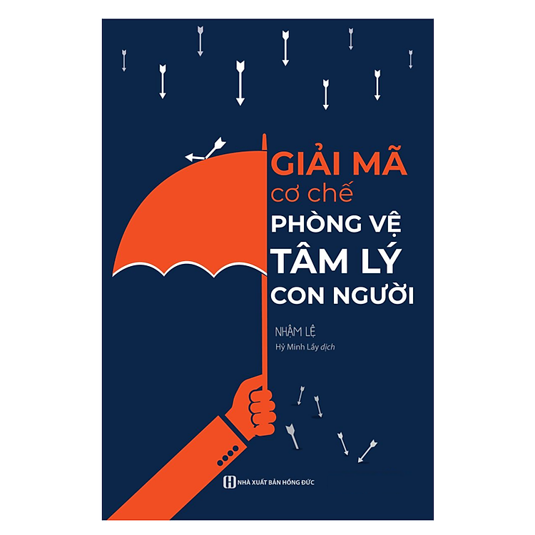 Giải mã cơ chế phòng vệ tâm lý con người (MC)