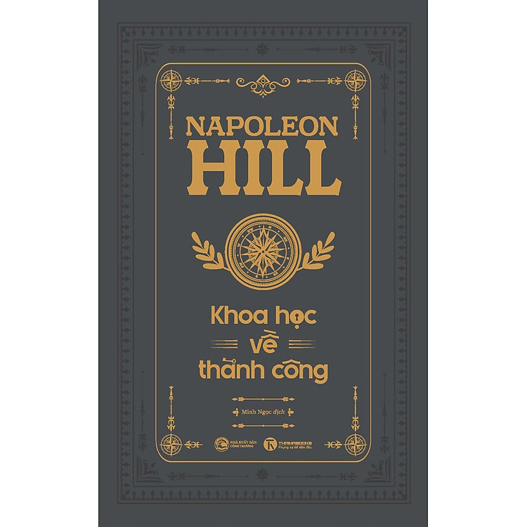 Khoa Học Về Thành Công – Napoleon Hill – Ấn Bản Đặc Biệt