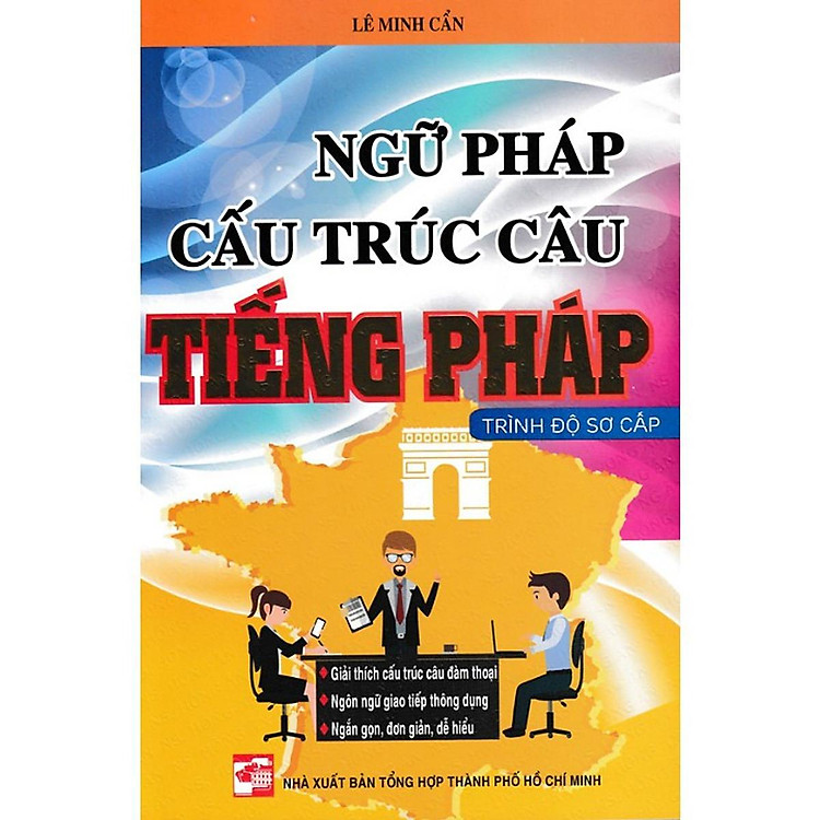 Ngữ Pháp Cấu Trúc Câu Tiếng Pháp Trình Độ Sơ Cấp