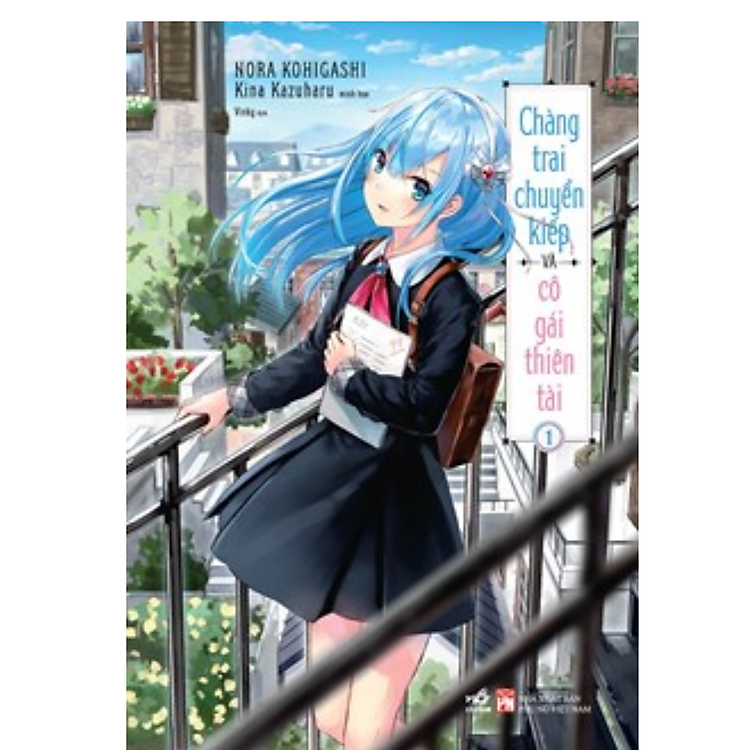 Chàng Trai Chuyển Kiếp Và Cô Gái Thiên Tài – Tập 1