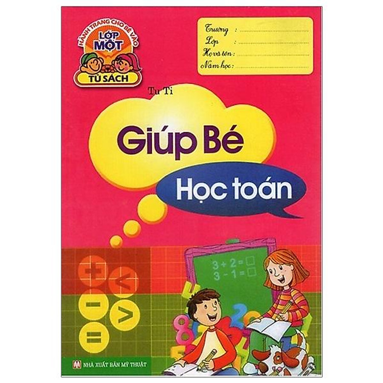 Hành Trang Cho Bé Vào Lớp 1 – Giúp Bé Học Toán