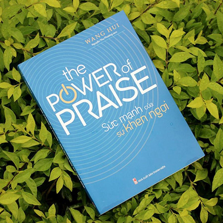 Sức Mạnh Của Sự Khen Ngợi - Ảnh 3