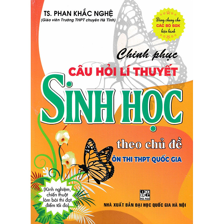 Chinh Phục Câu Hỏi Lí Thuyết Sinh Học Theo Chủ Đề Ôn Thi THPT Quốc Gia (Dùng Chung Cho Các Bộ SGK Hiện Hành)