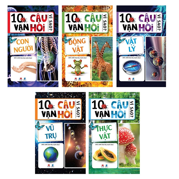 Trọn Bộ 10 Vạn Câu Hỏi Vì Sao: Vũ Trụ, Vật Lý, Con Người, Thực Vật, Động Vật - Ảnh 2
