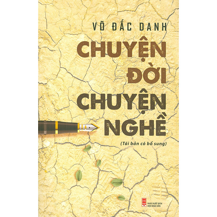 Chuyện Đời – Chuyện Nghề (Tái bản có bổ sung)
