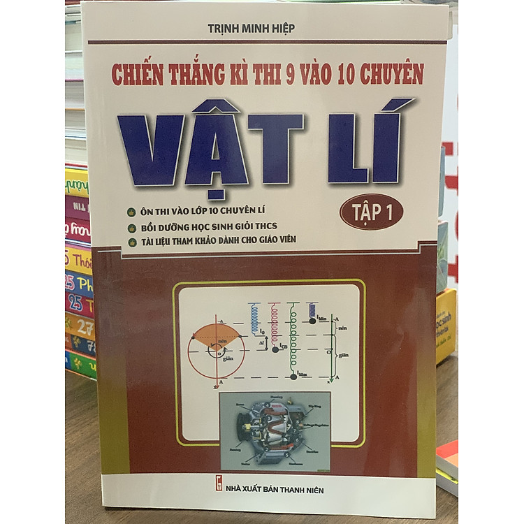 Combo Chiến Thắng Kì Thi Lớp 9 Vào Lớp 10 Chuyên Vật Lí - Ảnh 2