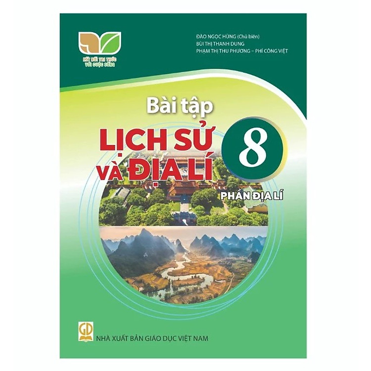 Bài Tập Lịch Sử và Địa Lí 8 – Phần Địa Lí – Kết Nối Tri Thức Với Cuộc Sống