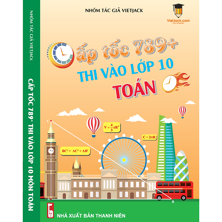 Cấp Tốc 789+ Thi Vào 10 Môn Toán