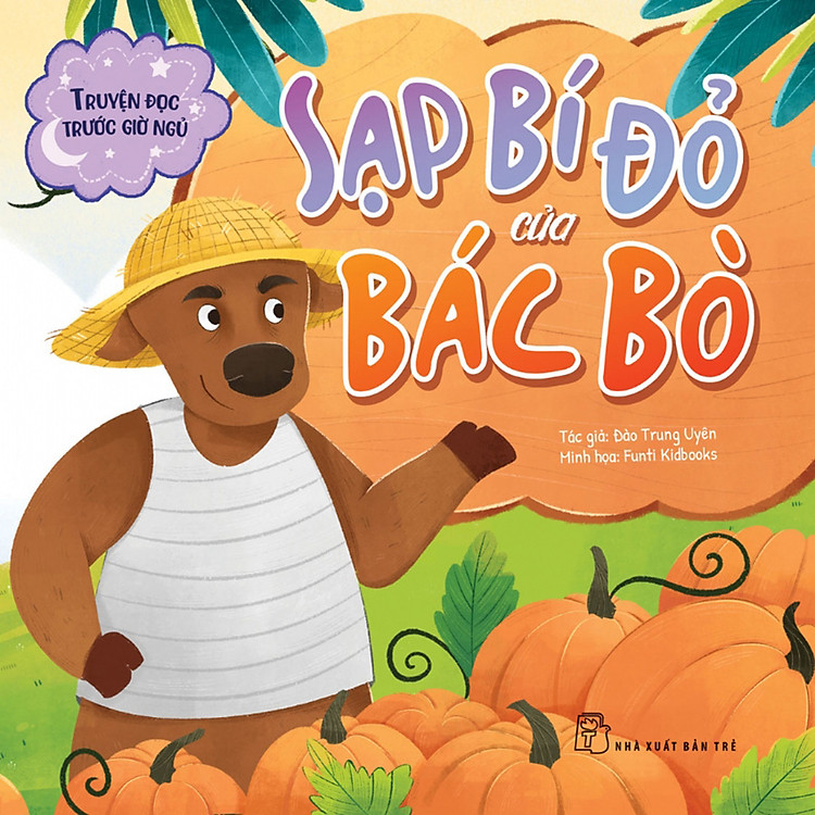 Truyện Đọc Trước Giờ Ngủ – Sạp Bí Đỏ Của Bác Bò