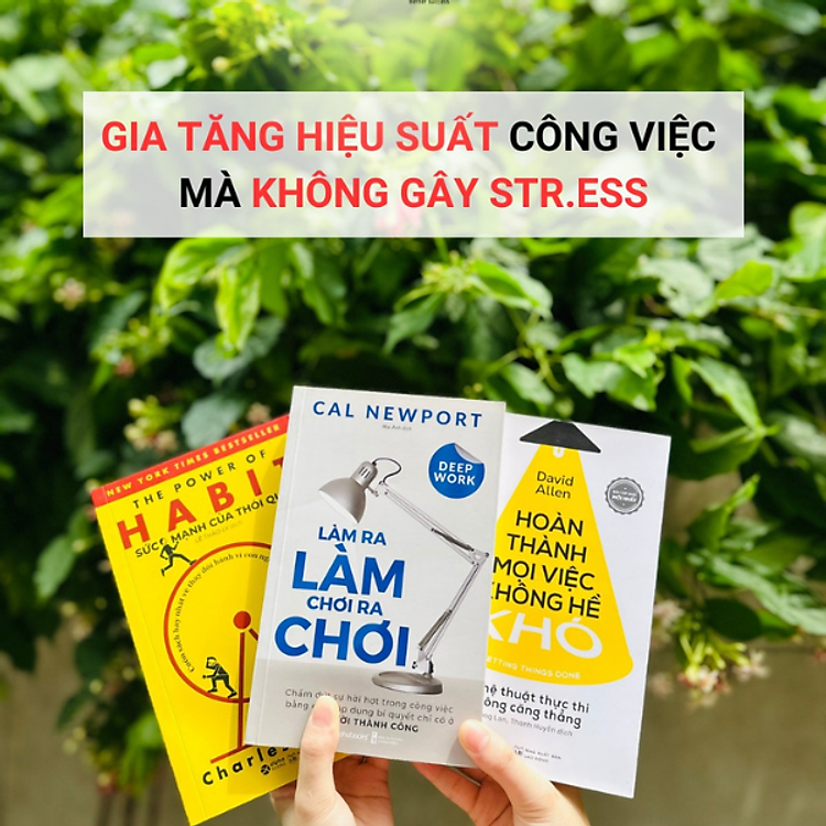 Rèn Luyện Thói Quen & Phát Triển Bản Thân: Deep Work – Làm Ra Làm Chơi Ra Chơi