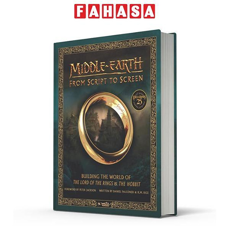 Sách ngoại văn: Middle-Earth - From Script To Screen - Building The World Of The Lord Of The Rings And The Hobbit - Hardback