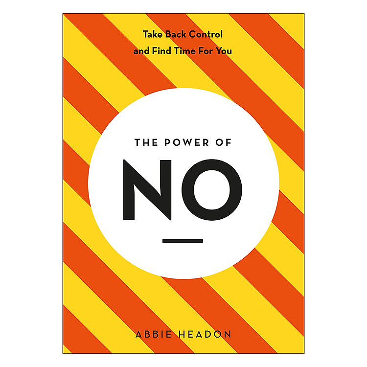 Sách The Power of NO - The Power of ...