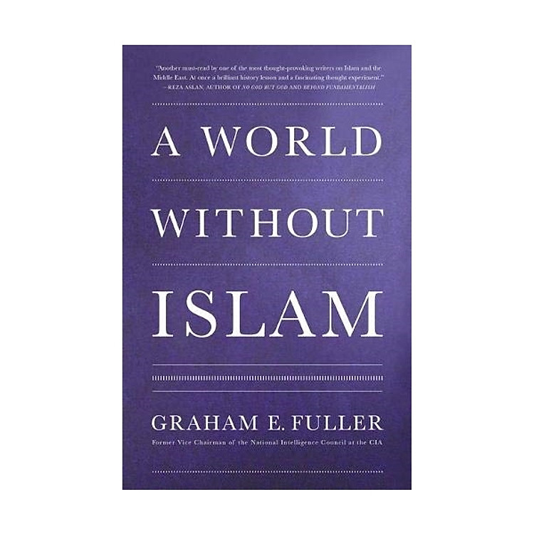 A World Without Islam