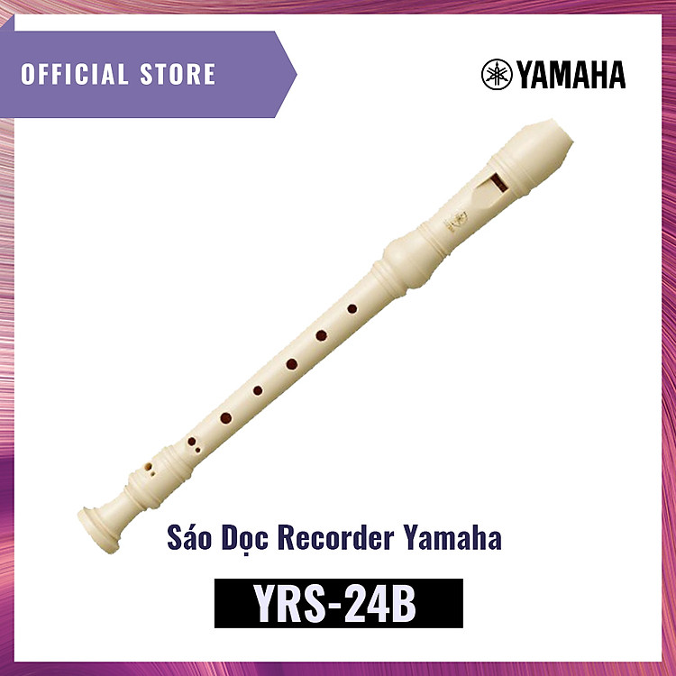 Sáo dọc Recorder Soprano YAMAHA YRS-24B kèm túi đựng - Nốt thổi Baroque, tiêu chuẩn giáo dục quốc tế