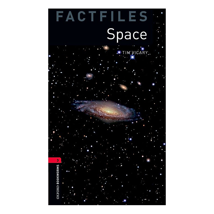 Sách Oxford Bookworms Library (3 Ed.) 3: Space Factfile