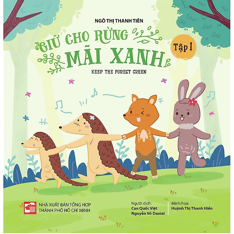 Giữ cho rừng mãi xanh – Tập 1