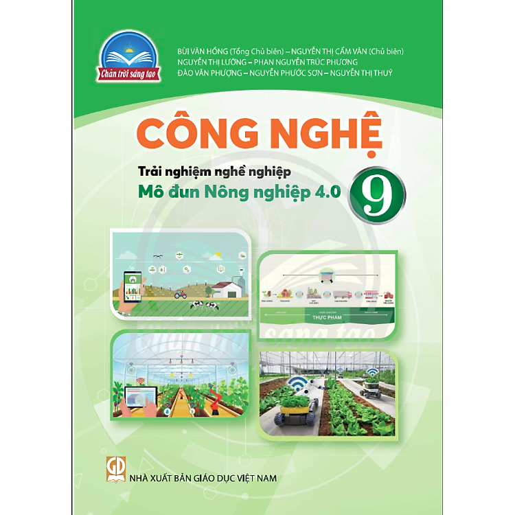 Sách giáo khoa Công Nghệ 9- Nông nghiệp 4.0- Chân Trời Sáng Tạo (Kèm Nilon bọc Sách)
