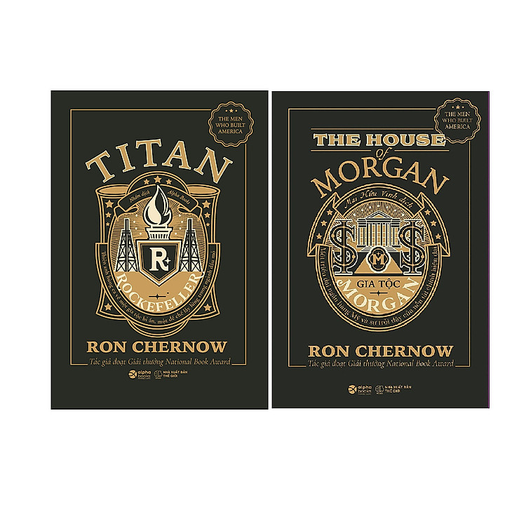 Combo Những Nhà Tài Phiệt Kiến Tạo Nước Mỹ: Titan – Gia Tộc Rockefeller+ Gia Tộc Morgan - Đế Chế Ngân Hàng Mỹ