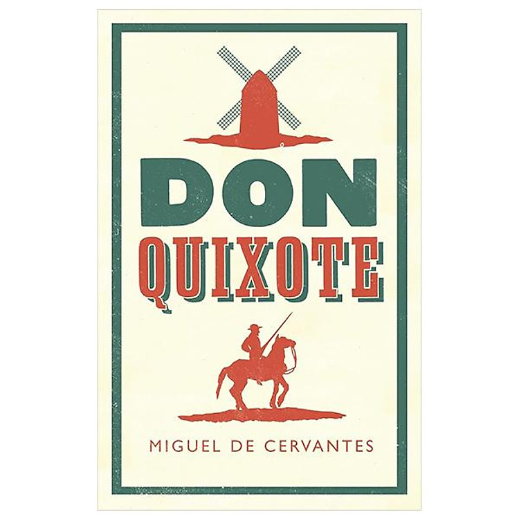 Don Quixote (Alma Classics Evergreens)
