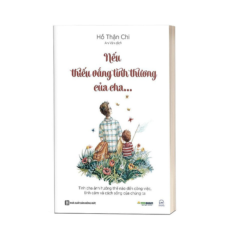 Nếu Thiếu Vắng Tình Thương Của Cha - Ảnh 2