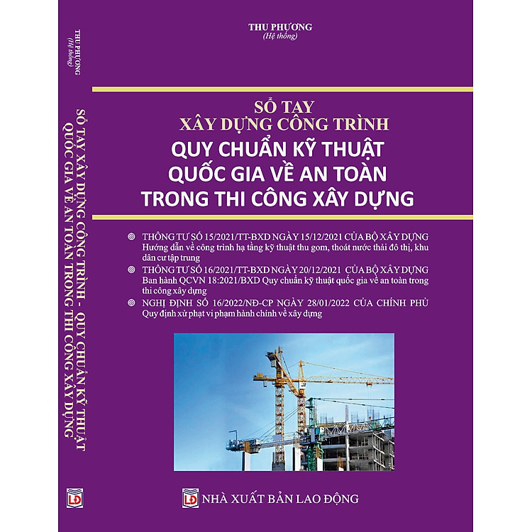 SỔ TAY XÂY DỰNG CÔNG TRÌNH QUY CHUẨN KỸ THUẬT QUỐC GIA VỀ AN TOÀN TRONG THI CÔNG XÂY DỰNG