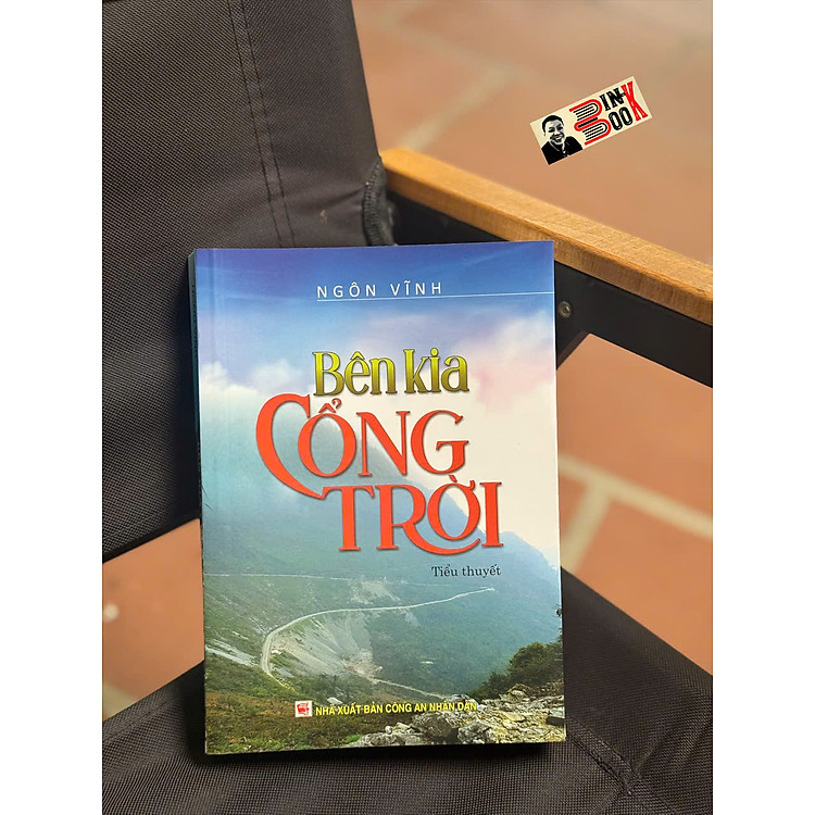 BÊN KIA CỔNG TRỜI – Ngôn Vĩnh – NXB Công an Nhân dân