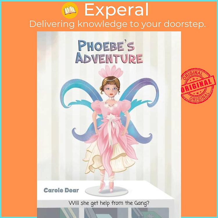 Sách - Phoebe's Adventure - Will she get help from the Gang? by Carole Dear (UK edition, paperback)