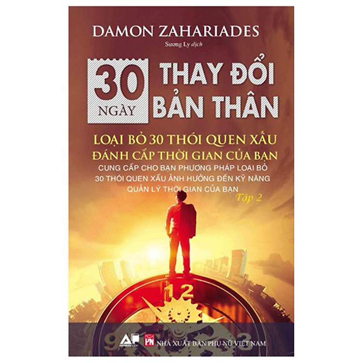 30 Ngày Thay Đổi Bản Thân – Loại Bỏ 30 Thói Quen Xấu Đánh Cắp Thời Gian Của Bạn (Tập 2)