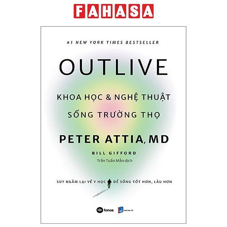 Outlive – Khoa Học Và Nghệ Thuật Sống Trường Thọ