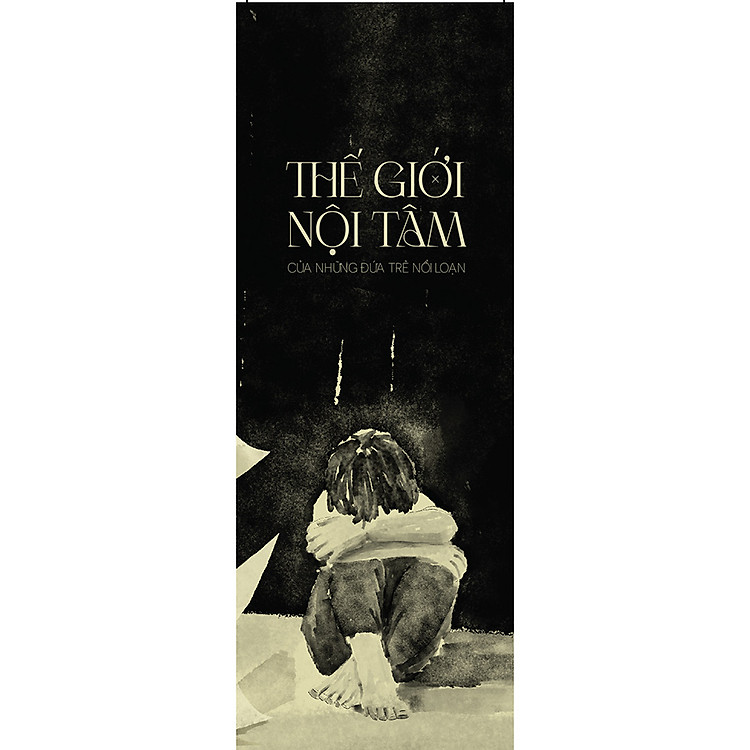 Thế Giới Nội Tâm Của Những Đứa Trẻ Nổi Loạn - Ảnh 3