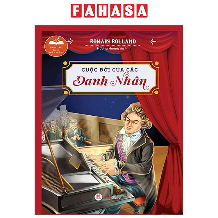 Danh Tác Trong Nhà Trường – Cuộc Đời Của Các Danh Nhân (Tái Bản 2024)