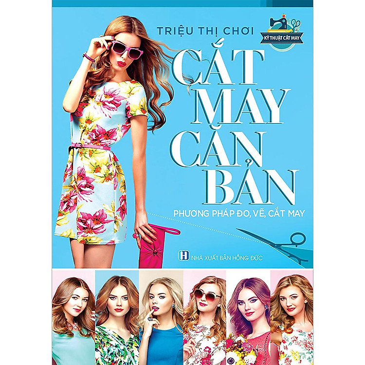 Cắt May Căn Bản - Phương Pháp Đo, Vẽ, Cắt May - Ảnh 2