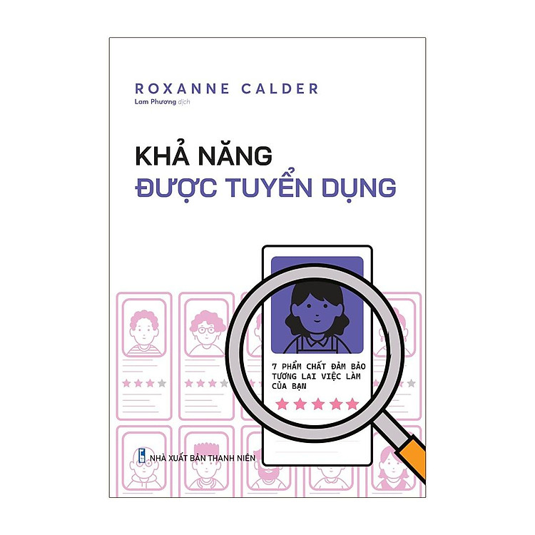 Mua tại Newshop: Khả Năng Được Tuyển Dụng: 7 Phẩm Chất Đảm Bảo Tương Lai Việc Làm Của Bạn