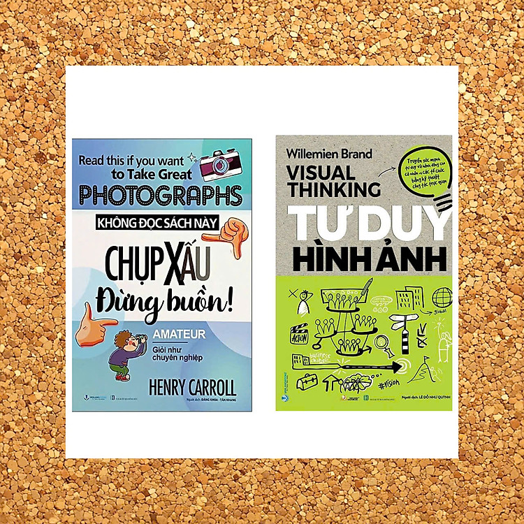 Không Đọc Sách Này, Chụp Xấu Đừng Buồn + Tư Duy Hình Ảnh