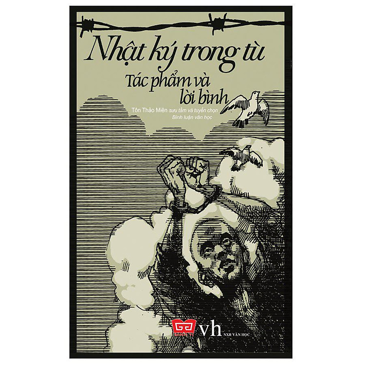 Sách Nhật Ký Trong Tù - Tác Phẩm Và Lời Bình (Đinh Tị)