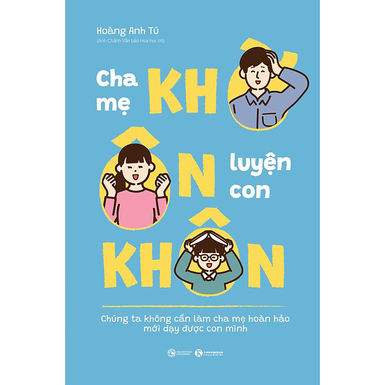 CHA MẸ KHỜ – ÔN LUYỆN CON KHÔN