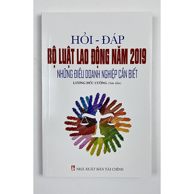 Hỏi – Đáp Bộ Luật Lao Động Năm 2019