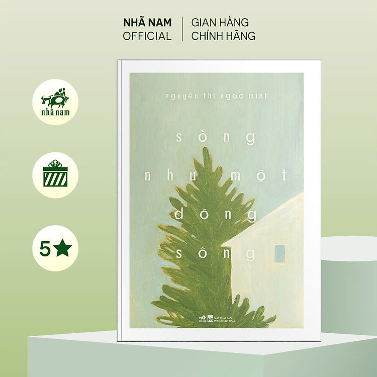 Sống như một dòng sông (Nguyễn Thị Ngọc Minh)