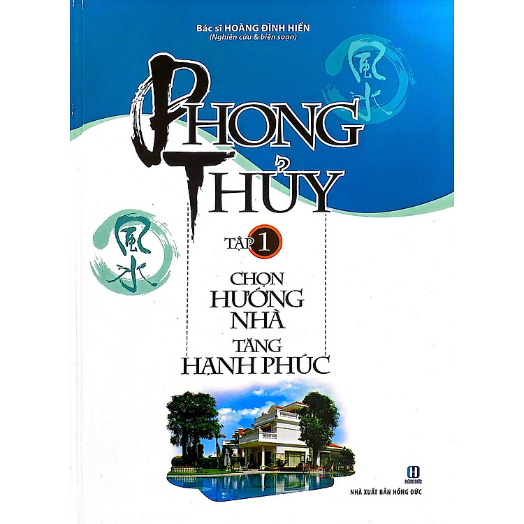 Phong Thủy Chọn Hướng Nhà Tăng Hạnh Phúc (Trọn Bộ 2 Tập) - Ảnh 7