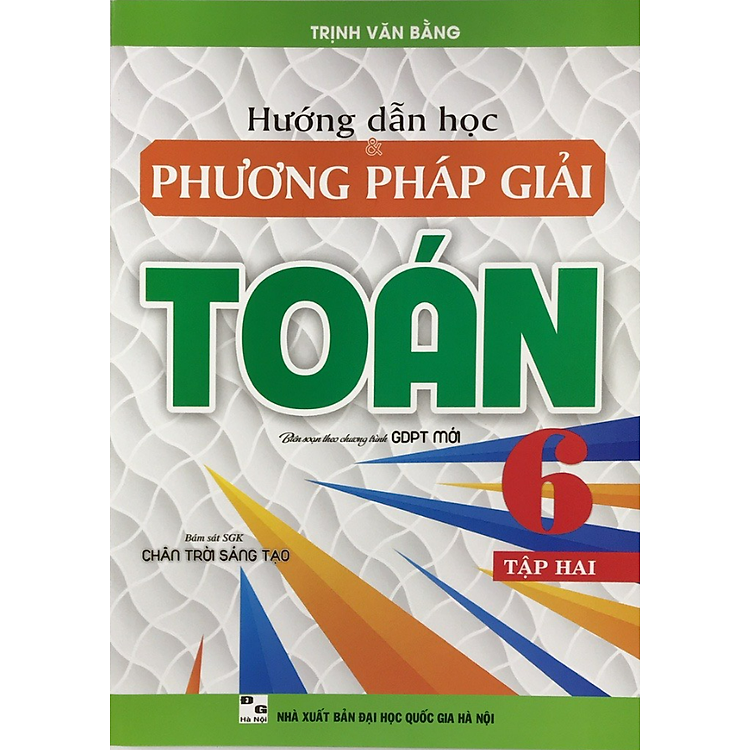 Hướng Dẫn Học Phương Pháp Giải Toán 6 Tập 2 (Bám Sát SGK Chân Trời Sáng Tạo)