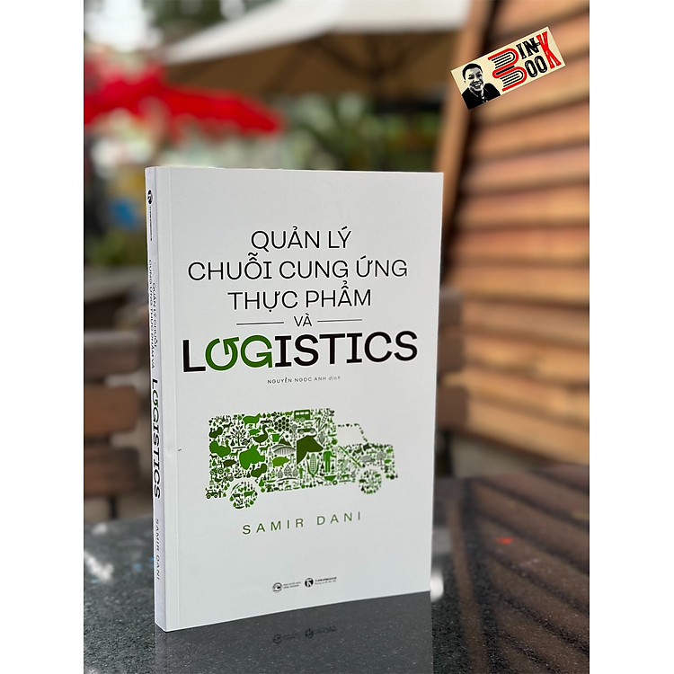 QUẢN LÝ CHUỖI CUNG ỨNG THỰC PHẨM VÀ LOGISTICS