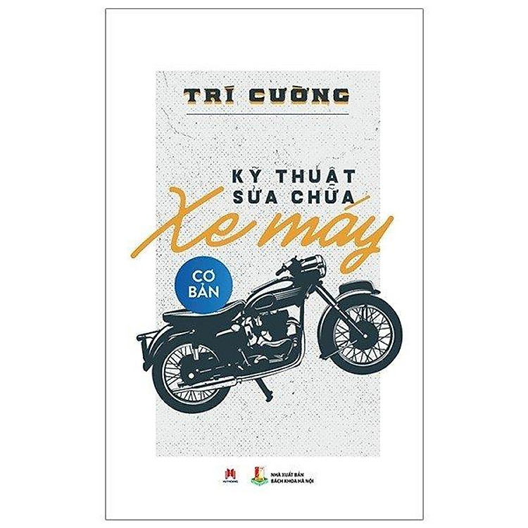 Mua tại Newshop: Kỹ Thuật Sửa Chữa Xe Máy Cơ Bản
