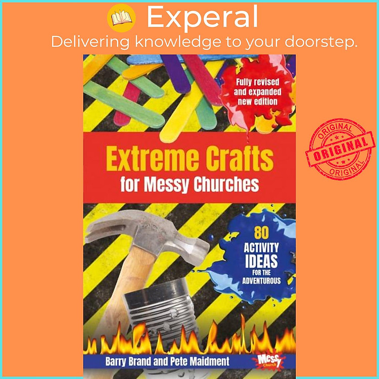 Sách - Extreme Crafts for Messy Churches - 80 activity ideas for the adventurou by Pete Maidment (UK edition, paperback)